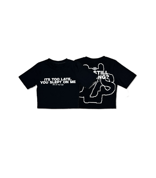 Black Its Too Late Women Baby Tees